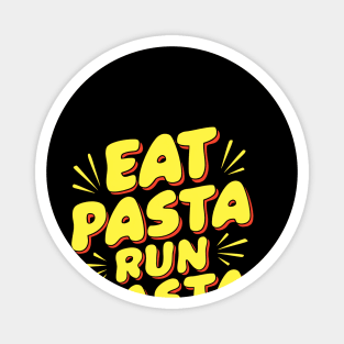 eat pasta run fasta Magnet